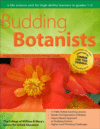BUDDING BOTANISTS : A LIFE SCIENCE UNIT