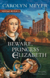 BEWARE, PRINCESS ELIZABETH