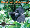 BREAKFAST IN THE RAINFOREST : A VISIT WI