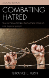 Combating Hatred: Transformational Educators Striv
