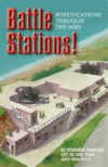 BATTLE STATIONS! : FORTIFICATIONS THROUG