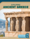 Exploring Ancient Greece (Exploring Ancient Civili