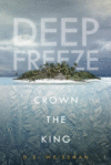Crown the King #2 (Deep Freeze)