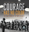COURAGE HAS NO COLOR : TRUE STORY OF(HC)