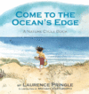 COME TO THE OCEAN'S EDGE : A NATURAL CYC