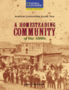 HOMESTEADING COMMUNITY OF THE 1880'S
