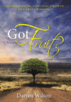 Got Fruit? (HC) : Understanding Spiritual Growth a