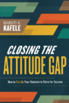 CLOSING THE ATTITUDE GAP: HOW TO FIRE UP
