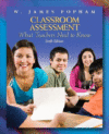 CLASSROOM ASSESSMENT : WHAT TEACHERS NEE