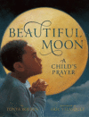 BEAUTIFUL MOON : CHILD'S PRAYER