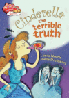 CINDERELLA : TERRIBLE TRUTH