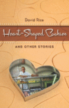 HEART-SHAPED COOKIES : AND OTHER STORIES