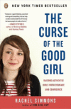 CURSE OF THE GOOD GIRL : RAISING AUTHENT