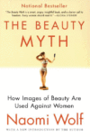 BEAUTY MYTH : HOW IMAGES OF BEAUTY ARE U