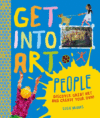 GET INTO ART! PEOPLE : ENJOY GREAT ART--