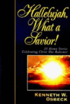 HALLELUAH  WHAT A SAVIOR: 25 HYMN STORIE