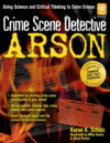 CRIME SCENE DETECTIVE : ARSON