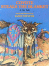COYOTE STEALS THE BLANKET: A UTE TALE