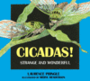 CICADAS! STRANGE & WONDERFUL