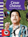 CESAR CHAVEZ : PROTECTING FARM WORKERS