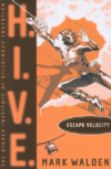 ESCAPE VELOCITY #3 (H.I.V.E.)