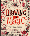 Drawing Is Magic: Discovering Yourself in a Sketc