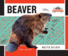 Beaver: Master Builder ( Animal Superstars )