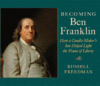 BECOMING BEN FRANKLIN : HOW A CANDLE-MAK