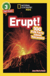 Erupt! 100 Fun Facts about Volcanoe (Nat Geo Lvl 3