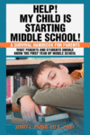 HELP! MY CHILD IS STARTING MIDDLE SCHOOL