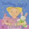 BEDTIME  NELLY!