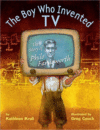 BOY WHO INVENTED TV: STORY OF PHILO FARNSWORTH(HC)