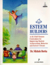 ESTEEM BUILDERS : A K-8 SELF ESTEEM CURR