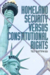HOMELAND SECURITY VERSUS CONSTITUTIONAL