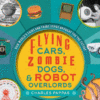 Flying Cars, Zombie Dogs, & Robot Overlords