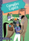 CAMPFIRE CAPERS (STORM CLIFF STABLES)