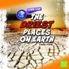 DRIEST PLACES ON EARTH