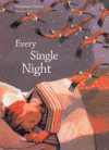 EVERY SINGLE NIGHT