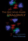 BOY WHO MADE DRAGONFLY : A ZUNI MYTH