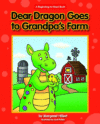 DEAR DRAGON GOES TO GRANDPA'S FARM