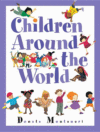 CHILDREN AROUND THE WORLD