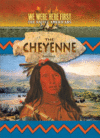 CHEYENNE (WE WERE HERE FIRST)