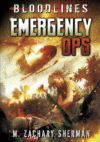 EMERGENCY OPS (BLOODLINES)