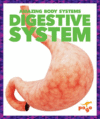 Digestive System (Amazing Body Systems)(LB)