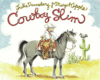 COWBOY SLIM