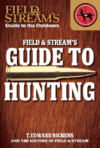 FIELD & STREAM'S GUIDE TO HUNTING
