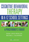Cognitive Behavioral Therapy in K-12 School Setti
