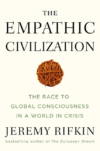 Empathic Civilization: The Race to Global Consciou