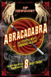 Abracadabra: The Story of Magic Through the Ages