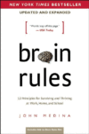 BRAIN RULES : 12 PRINCIPLES FOR SURVIVIN